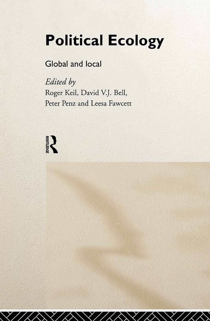 Political Ecology: Global and Local (Routledge Studies in Governance and Change in the Global Era)