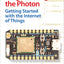 Programming the Photon: Getting Started with the Internet of Things (Tab)