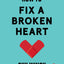 How to Fix a Broken Heart (TED Books) by Dr. Guy Winch