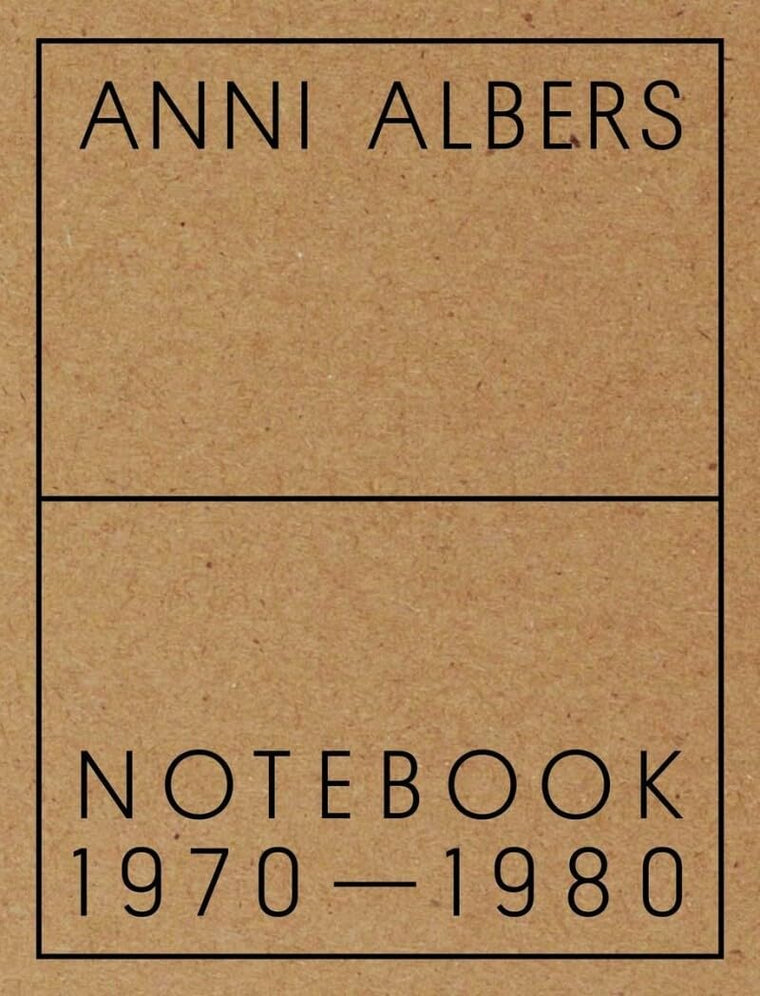 Anni Albers: Notebook 1970-1980