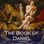The Book of Daniel (Illustrated)
