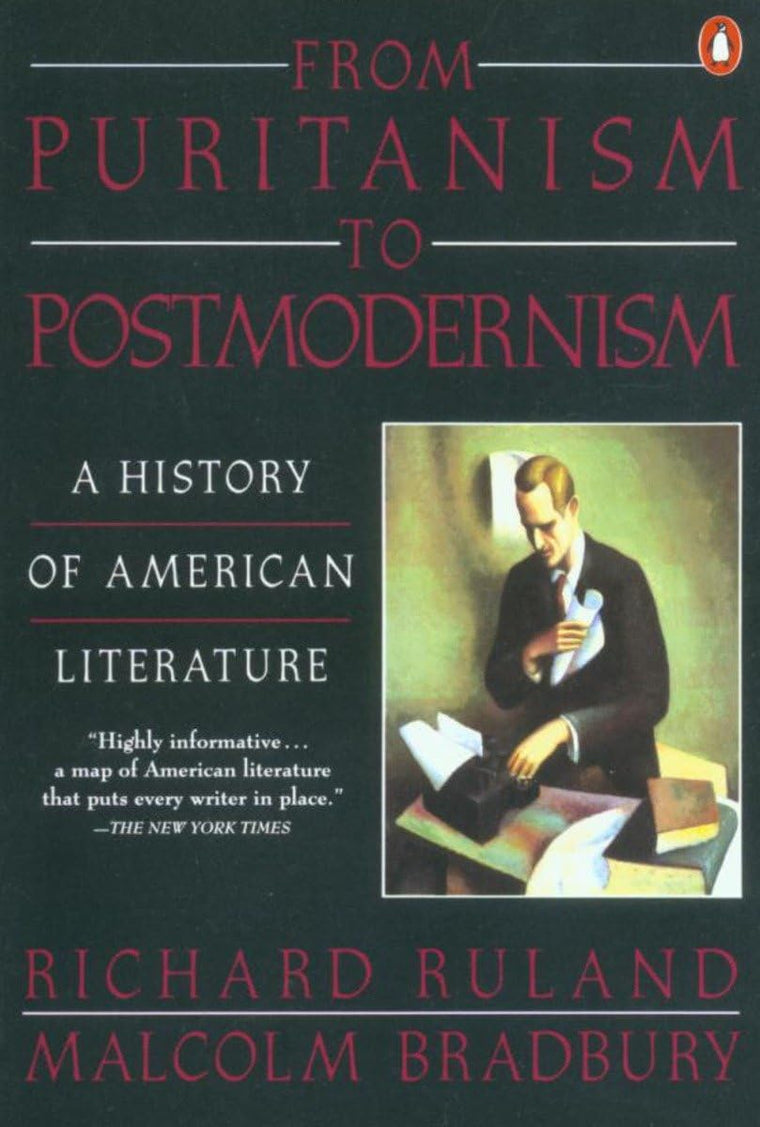 From Puritanism to Postmodernism: A History of American Literature