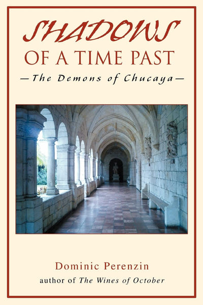 SHADOWS OF A TIME PAST: - The Demons of Chucaya -