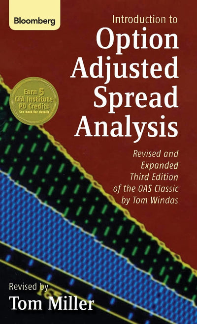 Introduction to Option-Adjusted Spread Analysis: Revised and Expanded Third Edition of the OAS Classic by Tom Windas
