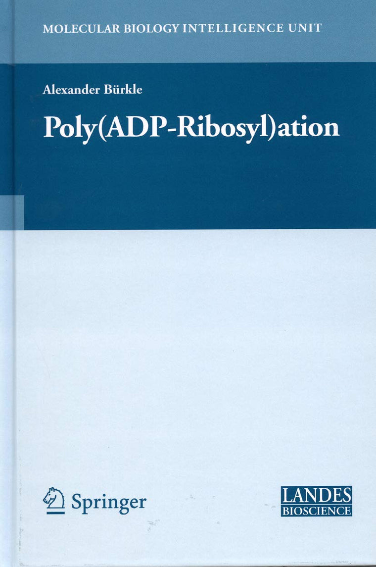 Poly(ADP-Ribosyl)ation (Molecular Biology Intelligence Unit)