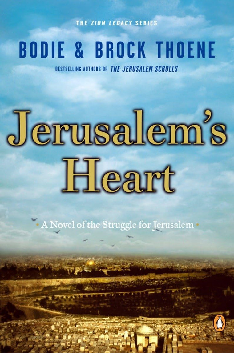 Jerusalem's Heart: A Novel of the Struggle for Jerusalem (The Zion Legacy)