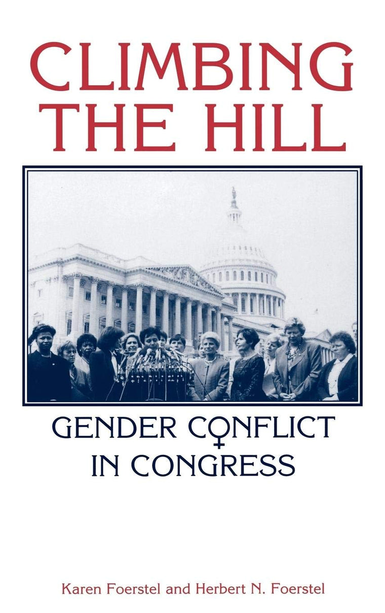 Climbing the Hill: Gender Conflict in Congress