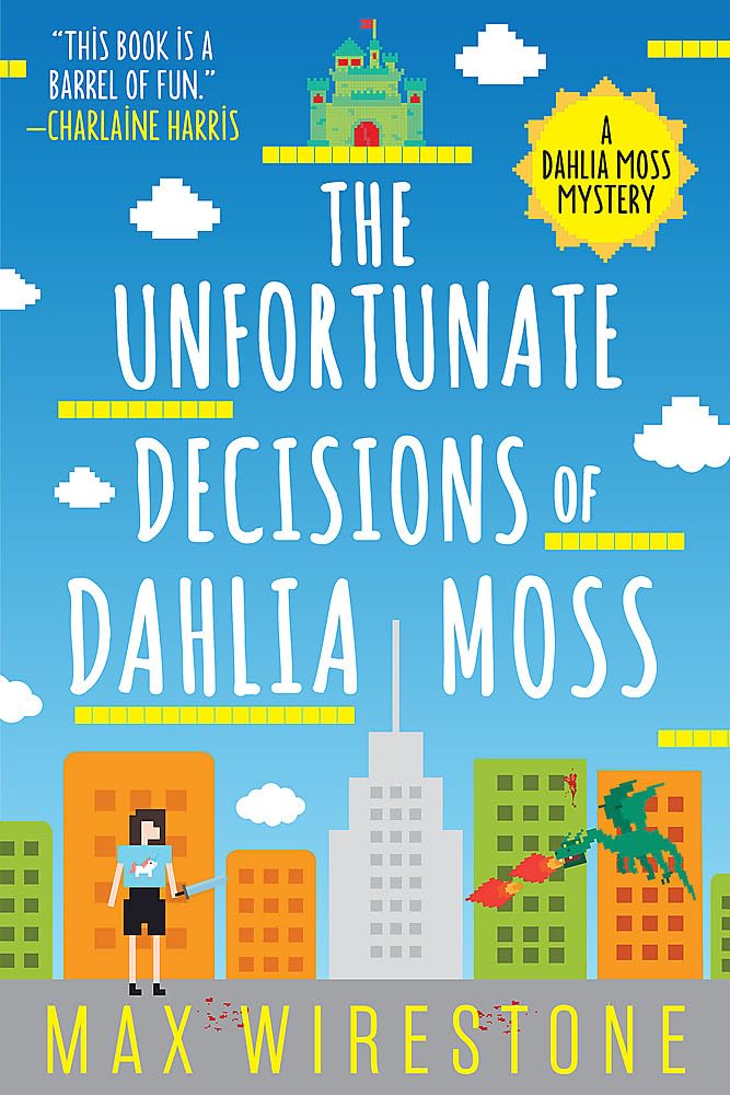 The Unfortunate Decisions of Dahlia Moss