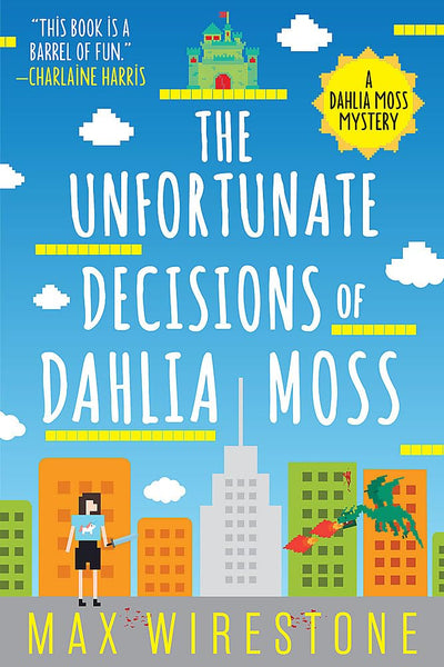 The Unfortunate Decisions of Dahlia Moss