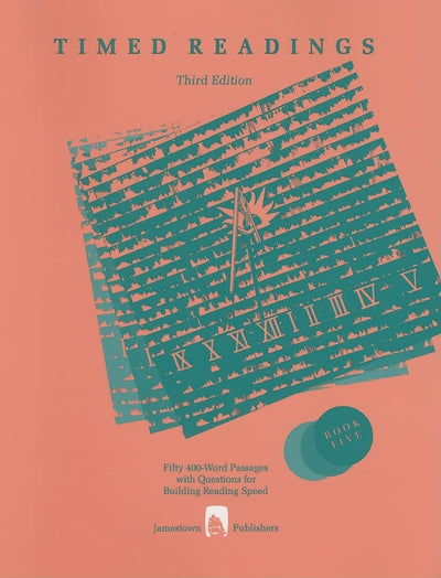 Timed Readings: Fifty 400-Word Passages with Questions for Building Reading Speed, Book Five (Third Edition)