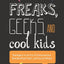 Freaks, Geeks, and Cool Kids
