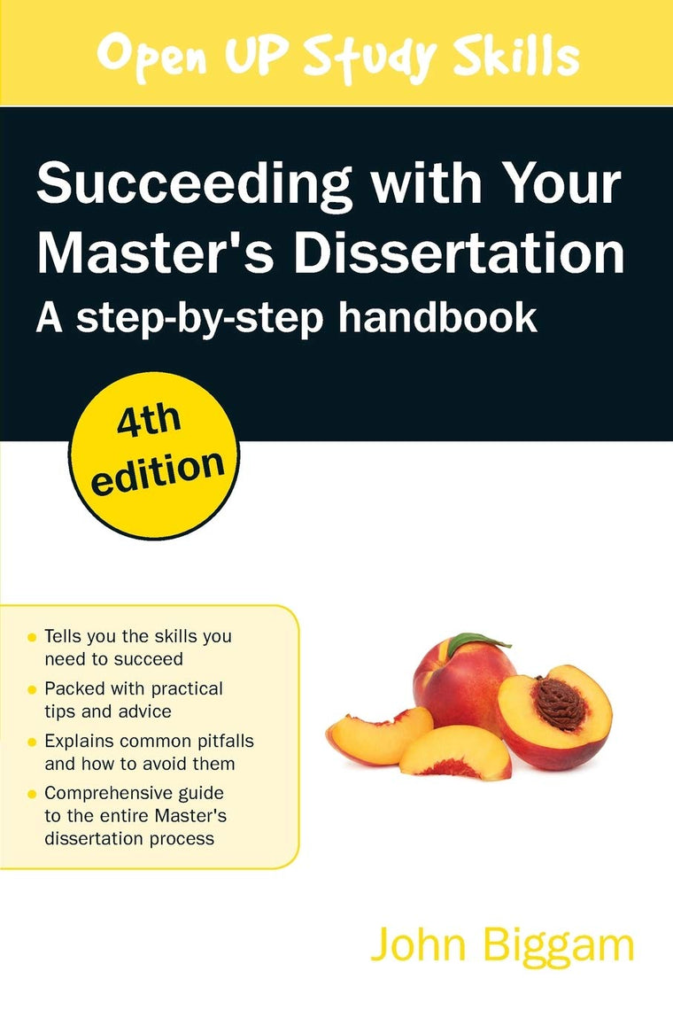Succeeding with Your Masters Dissertation: Step-by-step Handbook, 4th Edition