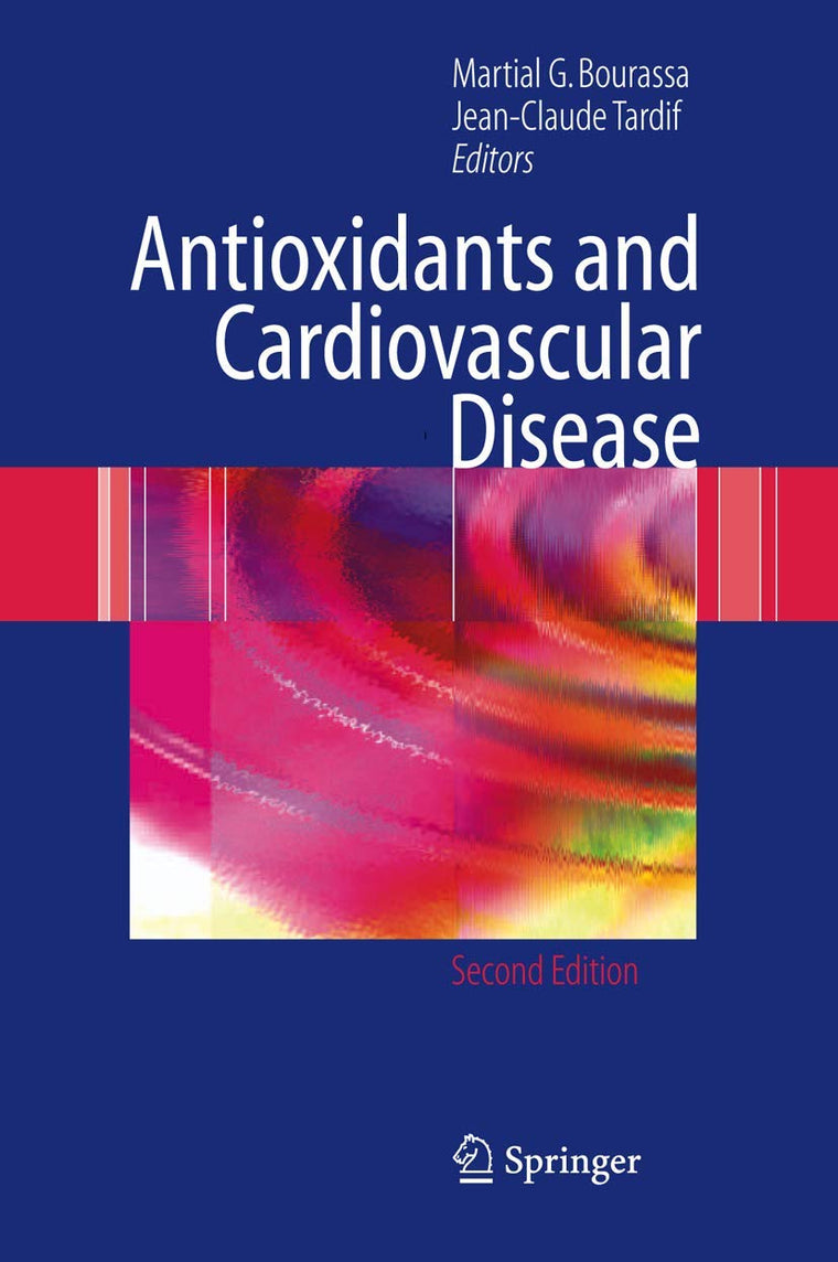 Antioxidants and Cardiovascular Disease (Developments in Cardiovascular Medicine, 258)