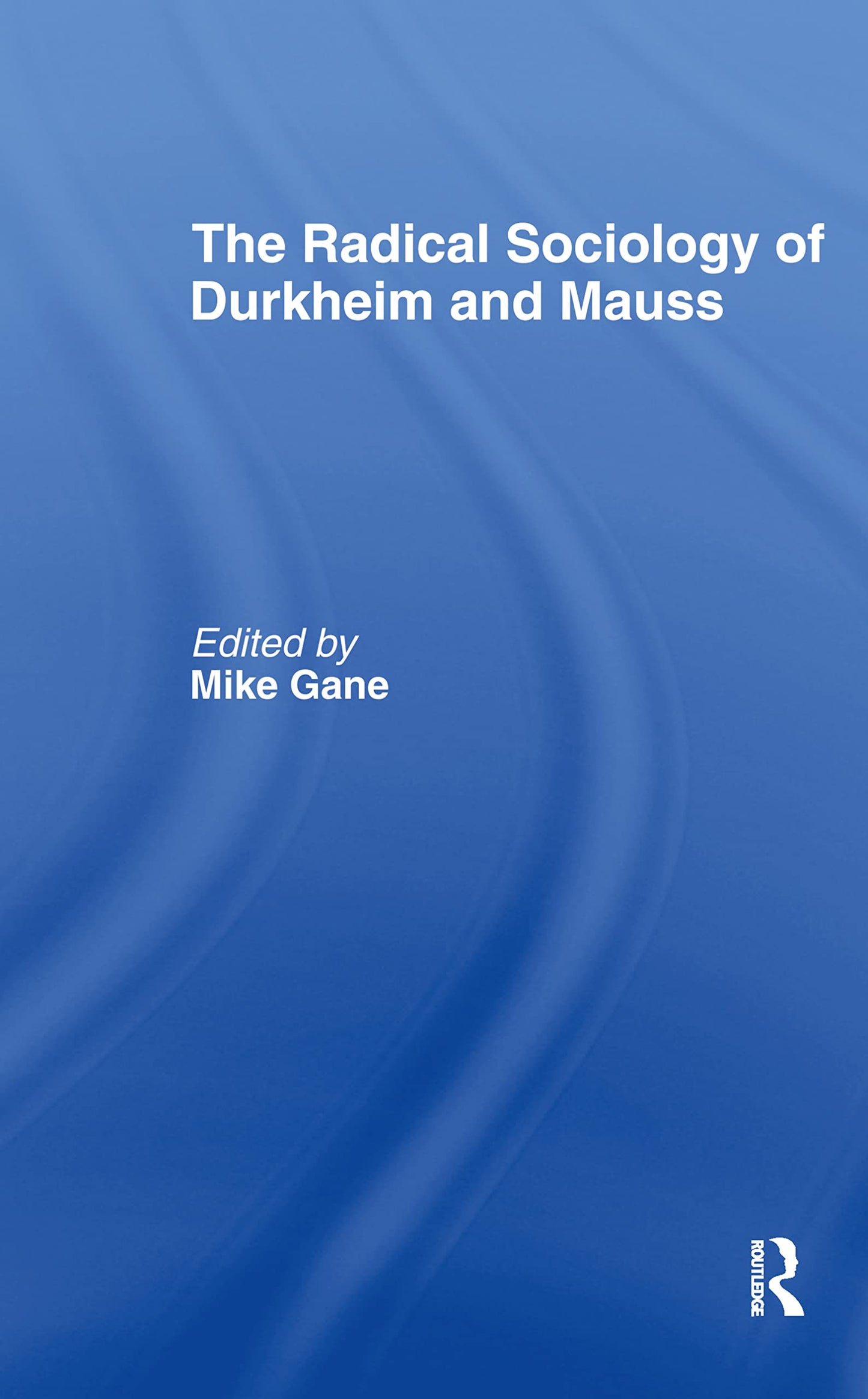 Radical Sociology Durkheim CL