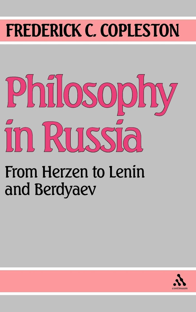 Philosophy In Russia: From Herzen to Lenin and Berdyaev