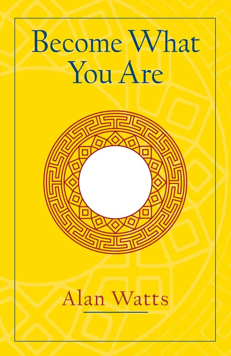 Become What You Are
