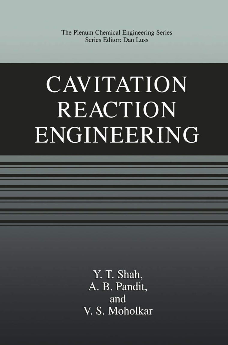 Cavitation Reaction Engineering (The Plenum Chemical Engineering Series)