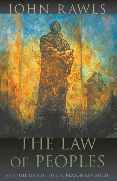 The Law of Peoples: with "The Idea of Public Reason Revisited"