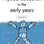 Physical Education in the Early Years (Teaching and Learning in the First Three Years of School.)