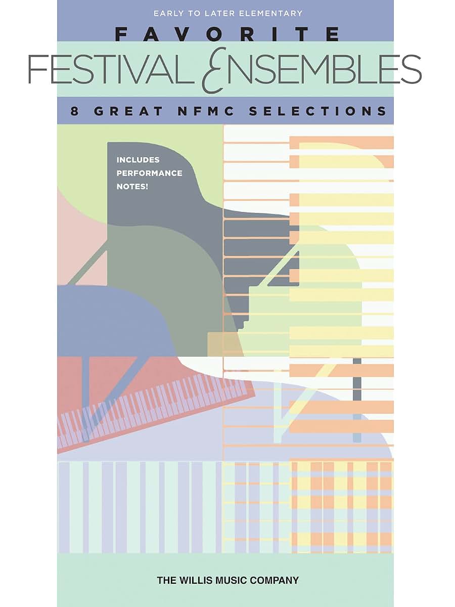 Favorite Festival Ensembles - 8 Great NFMC Selections: National Federation of Music Clubs 2014-2016 Selection Early to Later Elementary Level