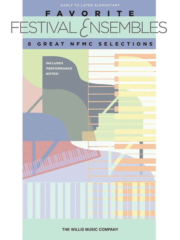 Favorite Festival Ensembles - 8 Great NFMC Selections: National Federation of Music Clubs 2014-2016 Selection Early to Later Elementary Level