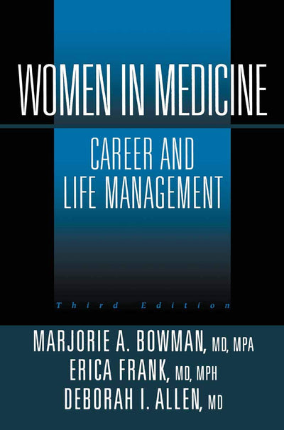 Women in Medicine: Career and Life Management
