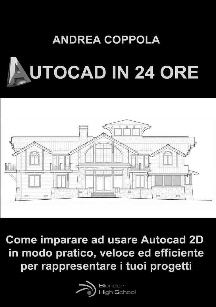 AUTOCAD IN 24 ORE (Italian Edition)