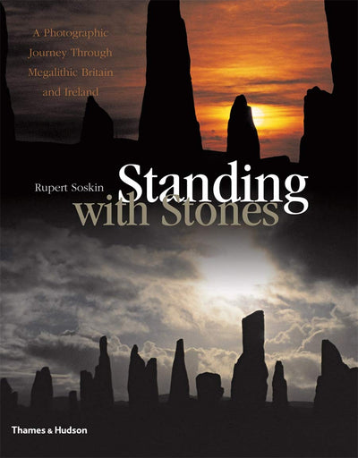 Standing with Stones: A Photographic Journey through Megalit