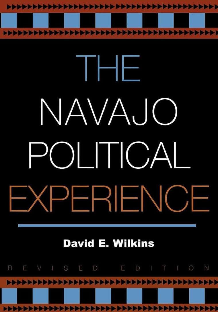 The Navajo Political Experience (Spectrum Series: Race and E