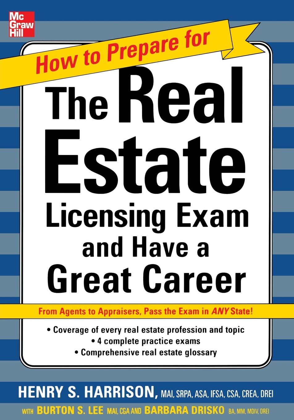 How to Prepare For and Pass the Real Estate Licensing Exam: And Have A Great Career (How to Prepare for and Pass the Real Estate Licensing Exam)