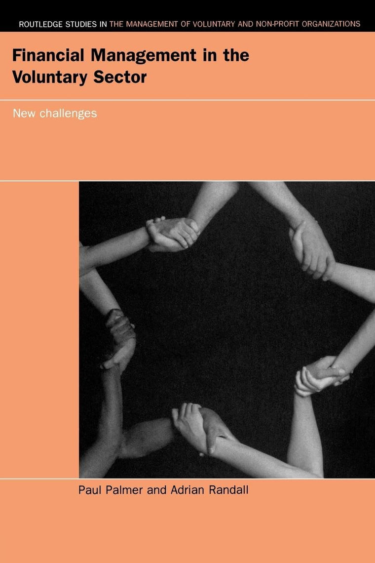 Financial Management in the Voluntary Sector (Routledge Studies in the Management of Voluntary and Non-Profit Organizations)
