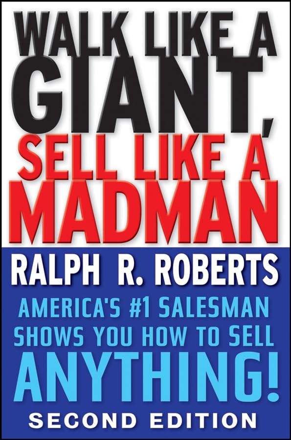 Walk Like a Giant, Sell Like a Madman: America's #1 Salesman