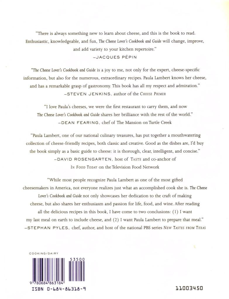 The Cheese Lover's Cookbook and Guide: Over 150 Recipes with Instructions on How to Buy, Store, and Serve All Your Favorite Cheeses