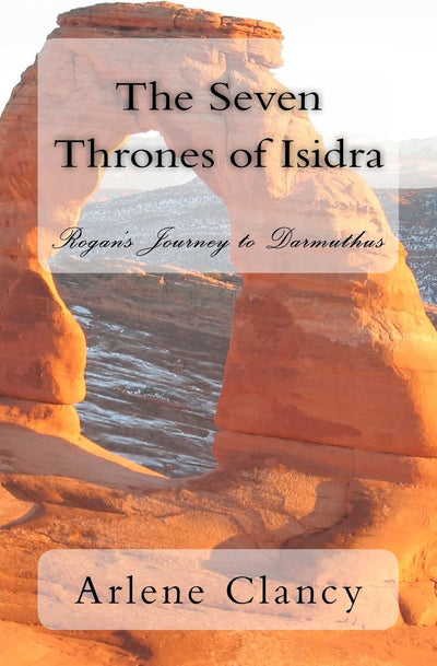 The Seven Thrones of Isidra: Rogans Journey to Darmuthus