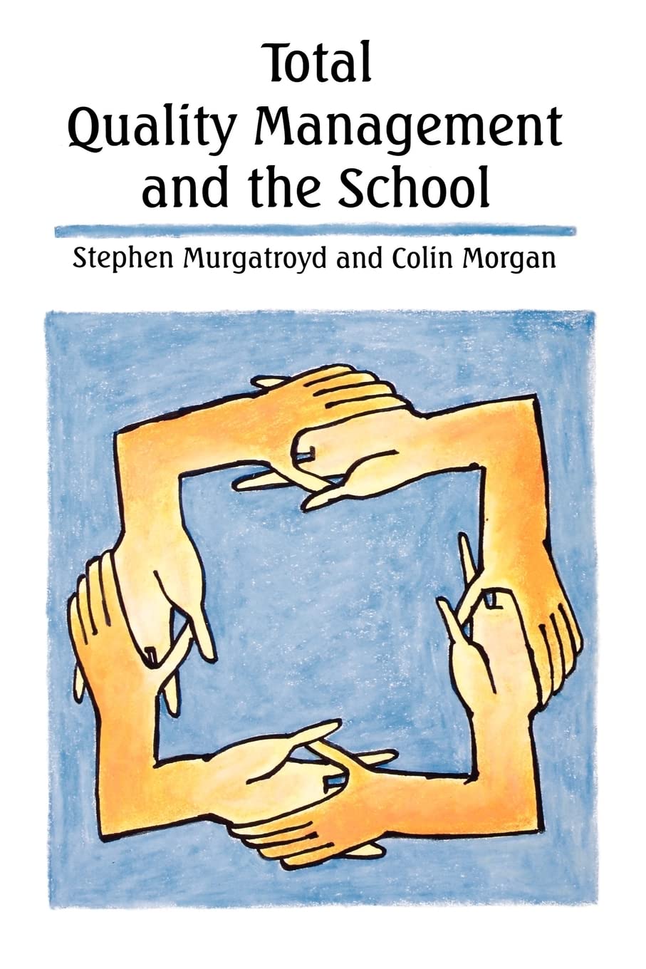 Total Quality Management and the Schoolaa (Education)