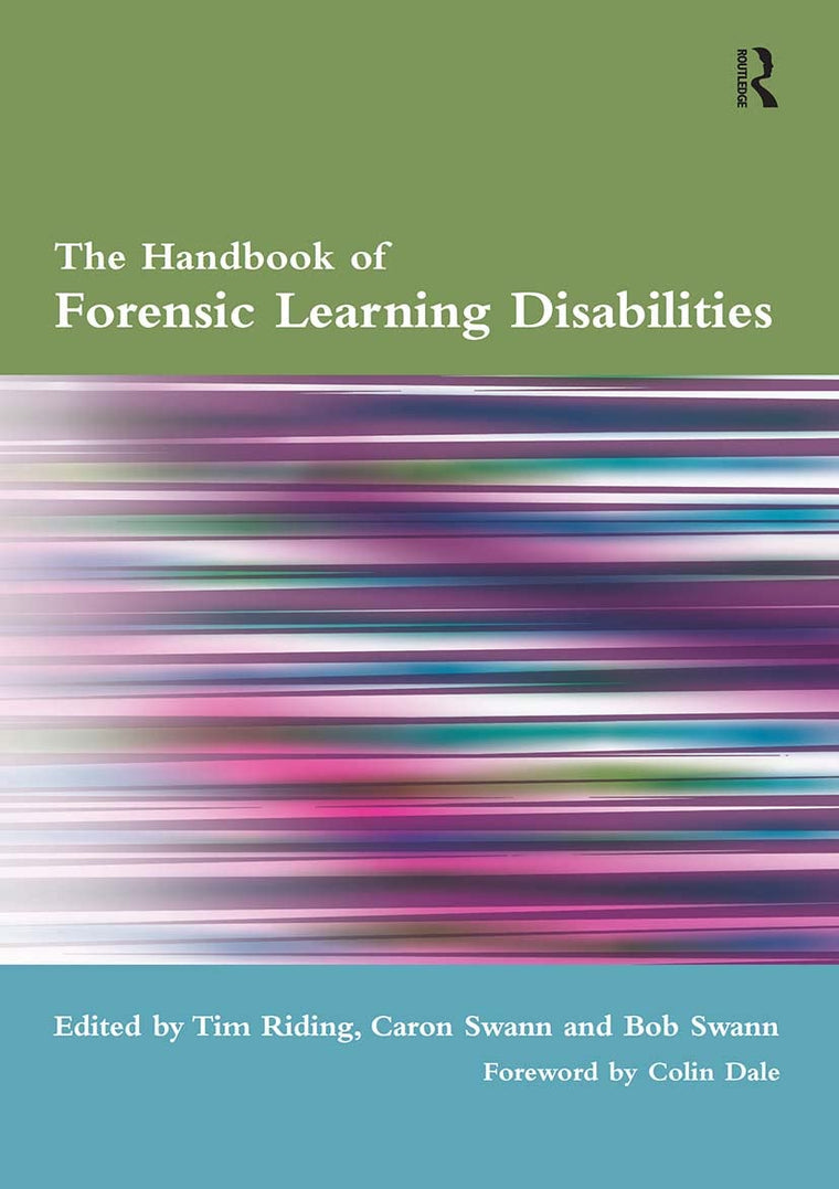 The Handbook Of Forensic Learning Disabilities