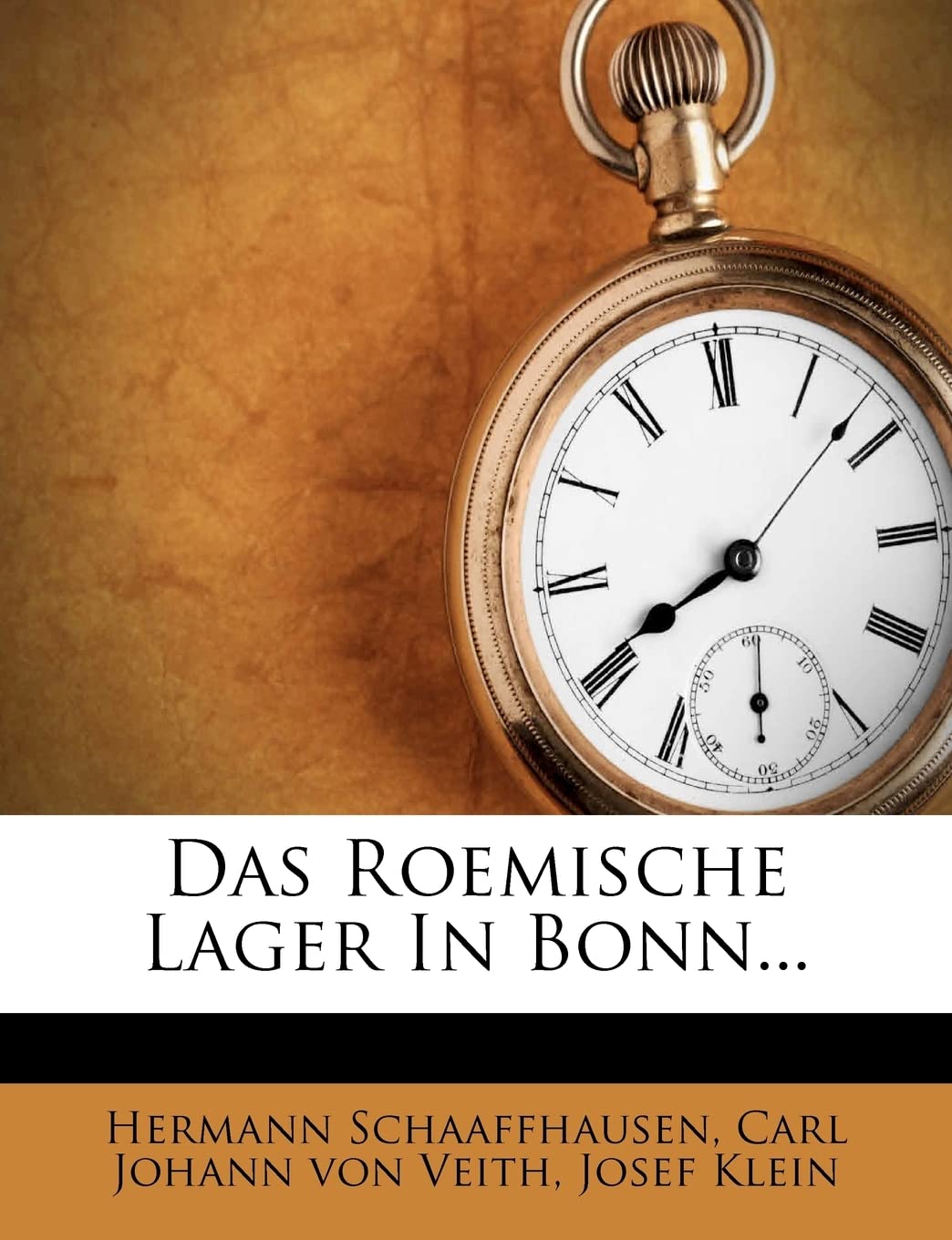 Das Roemische Lager in Bonn... (English and German Edition)