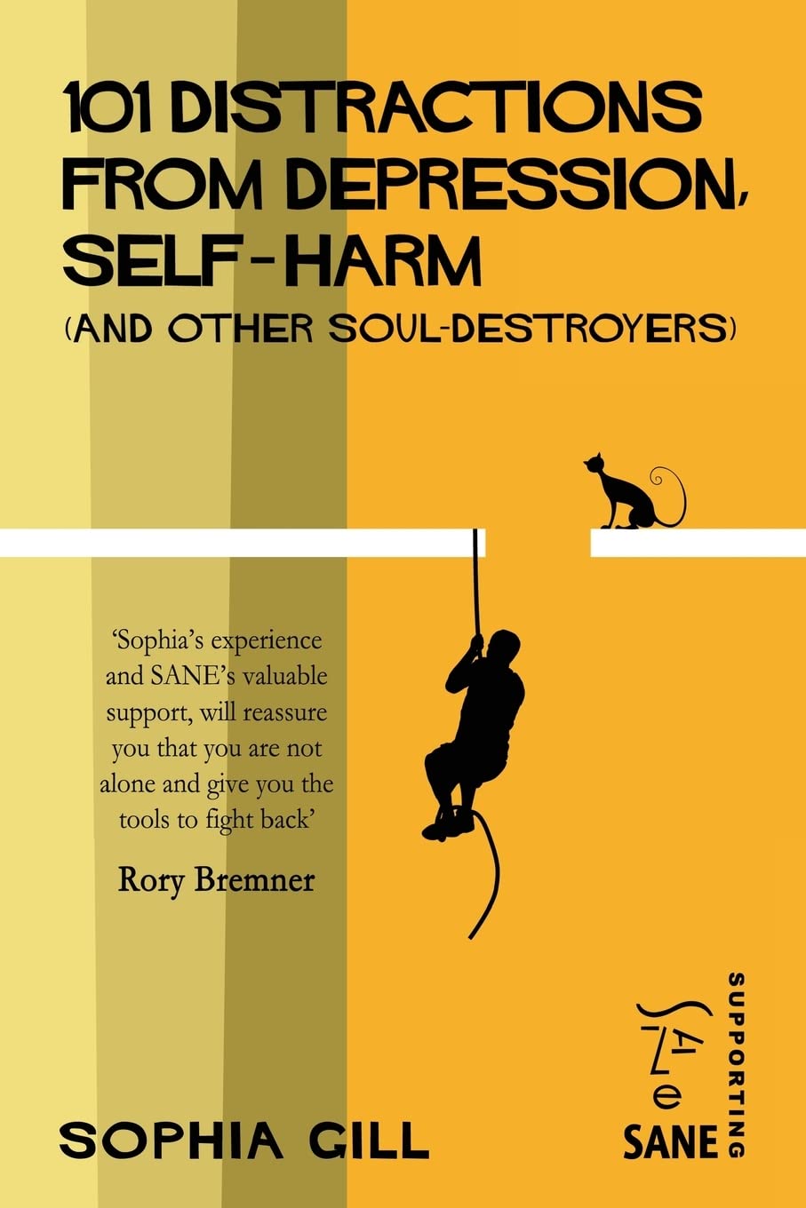 101 Distractions from Depression, Self-harm (and other Soul-destroyers)