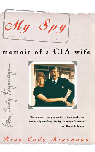 My Spy: Memoir of a CIA Wife