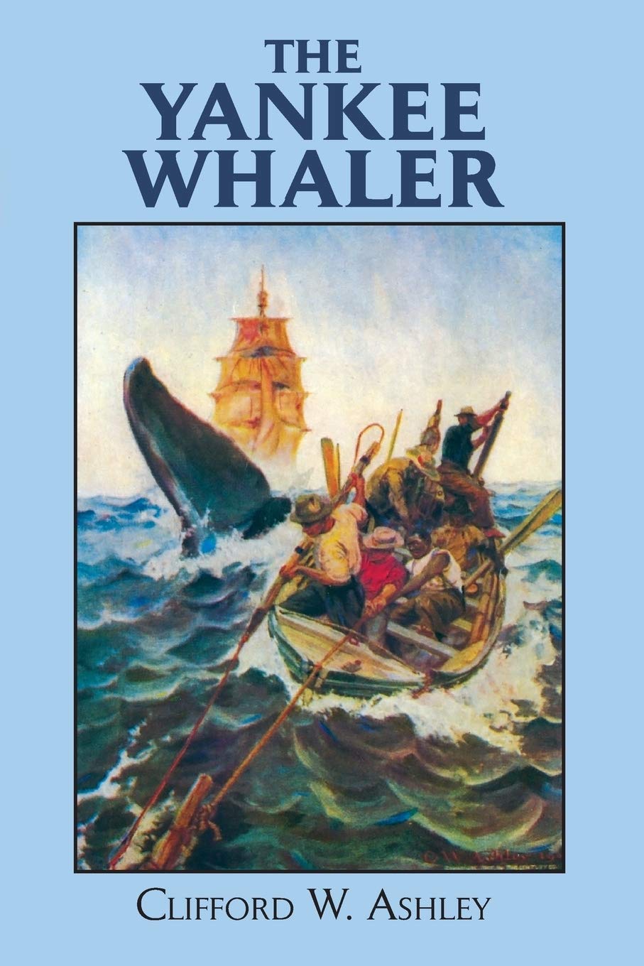 The Yankee Whaler (Dover Maritime) by Ashley, Clifford
