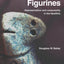 Prehistoric Figurines: Representation and Corporeality in the Neolithic