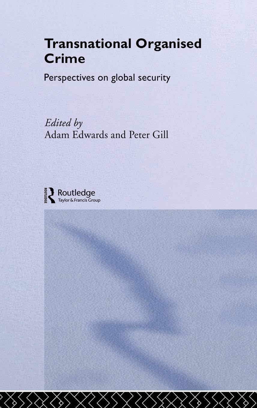 Transnational Organised Crime (Organizational Crime)