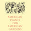 American Plants for American Gardens