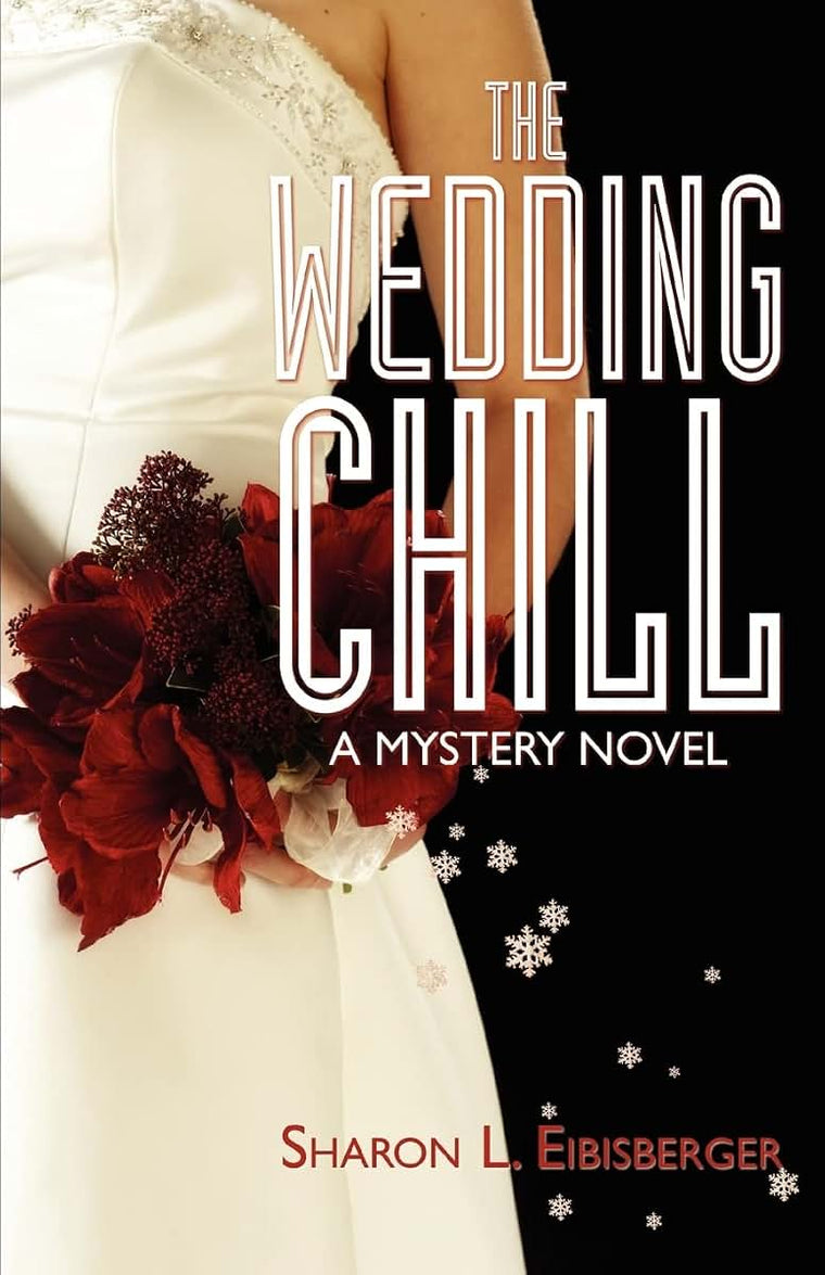 The Wedding Chill: A Mystery Novel