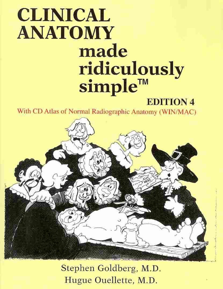 Clinical Anatomy Made Ridiculously Simple by Goldberg M.D.