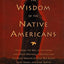 The Wisdom of the Native Americans: Including The Soul of an Indian and Other Writings of Ohiyesa and the Great Speeches of Red Jacket, Chief Joseph, and Chief Seattle