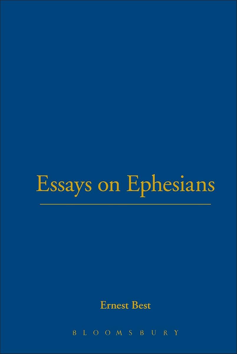 Essays on Ephesians (International Critical Commentary Series)