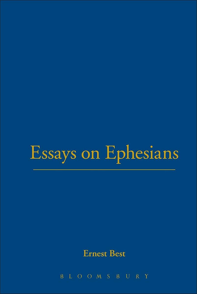 Essays on Ephesians (International Critical Commentary Series)