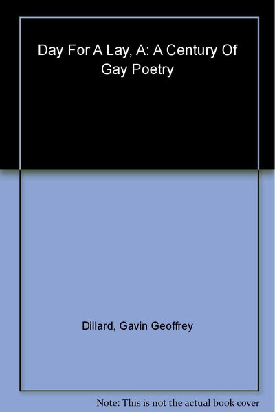 A Day for a Lay: A Century of Gay Poetry