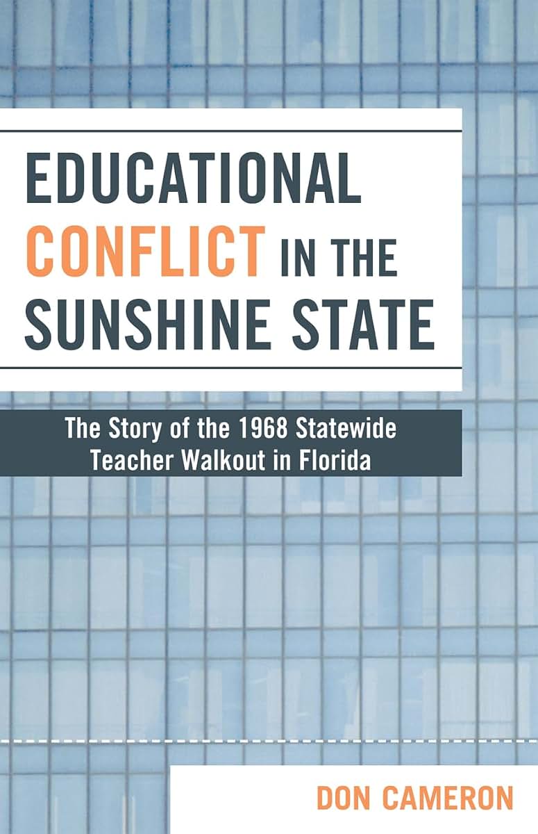 Educational Conflict in the Sunshine State: The Story of the 1968 Statewide Teacher Walkout in Florida